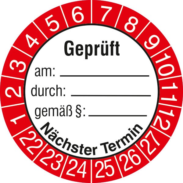 Prüfplakette Geprüft am: ... durch: ... gemäß: ...