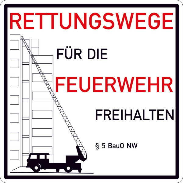 Hinweisschild Feuerwehrzufahrten Rettungswege für die Feuerwehr freihalten § 5 BauO NW