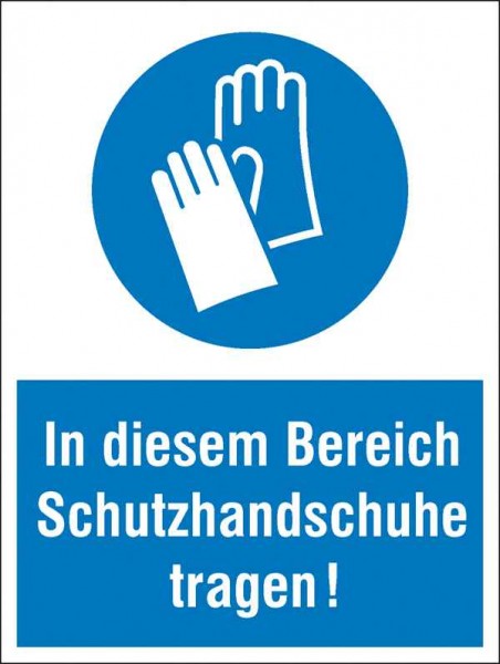 Gebotsschild Kombischild In diesem Bereich Schutzhandschuhe tragen!
