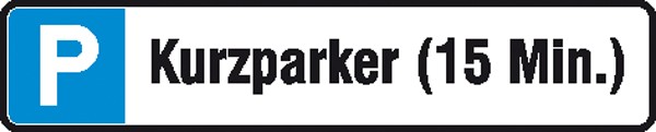Parkplatzschild Kurzparker (15 Min.)