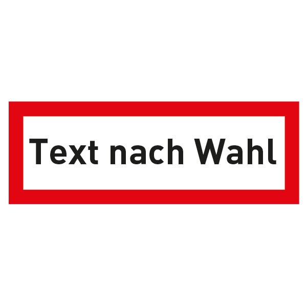 Hinweisschild Feuerwehr mit max. 20 Zeichen Text nach Wahl