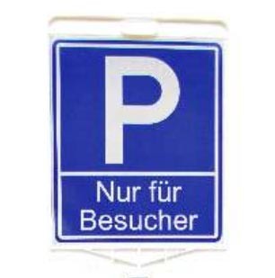 Schild Parkplatz nur für Besucher