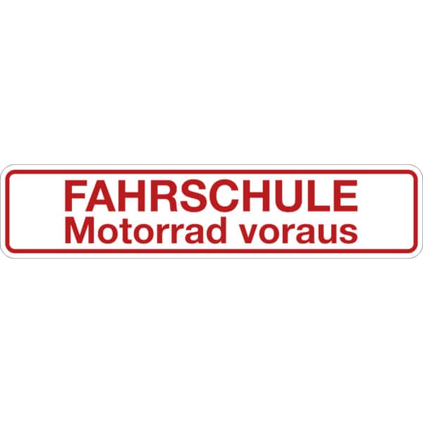 Hinweisschild Fahrschule Motorrad voraus