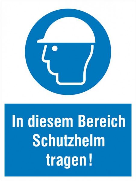 Gebotsschild Kombischild In diesem Bereich Schutzhelm tragen!