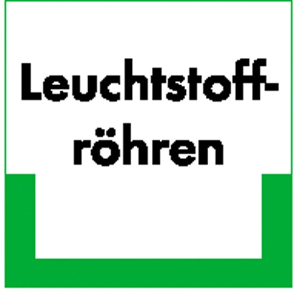 Abfallkennzeichnung - Textschild Leuchtstoffröhren