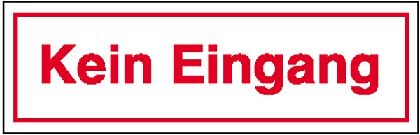 Hinweisschild Kein Eingang