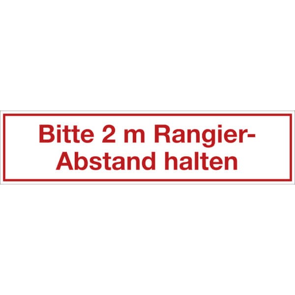 Hinweisschild Bitte 2 m Rangierabstand halten