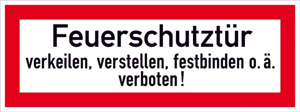 Hinweisschild Feuerwehr Feuerschutztür verkeilen, verstellen, festbinden o.ä. Verboten